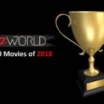 Ankit2World's Top 10 Best Movies of 2018.